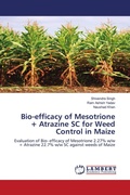 Cover: Bio-efficacy of Mesotrione + Atrazine SC for Weed Control in Maize - LAP Lambert Academic Publishing