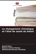 Cover: Le changement climatique et l'&eacute;tat de sant&eacute; du b&eacute;tail - Editions Notre Savoir