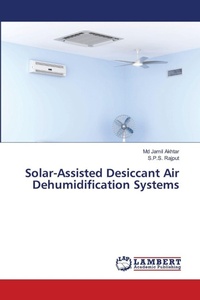 Enlarge image Cover: Solar-Assisted Desiccant Air Dehumidification Systems - LAP Lambert Academic Publishing