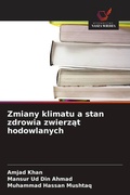 Cover: Zmiany klimatu a stan zdrowia zwierz&iquest;t hodowlanych - Wydawnictwo Nasza Wiedza