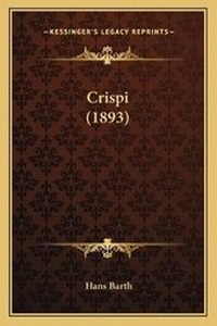 Enlarge image Cover: Crispi (1893) - Kessinger Publishing