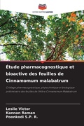 Cover: &Eacute;tude pharmacognostique et bioactive des feuilles de Cinnamomum malabatrum - Editions Notre Savoir
