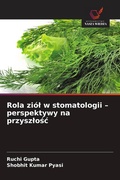 Cover: Rola ziol w stomatologii - perspektywy na przyszlosc - Wydawnictwo Nasza Wiedza