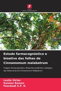Cover: Estudo farmacogn&oacute;stico e bioativo das folhas de Cinnamomum malabatrum - Edi&ccedil;&otilde;es Nosso Conhecimento