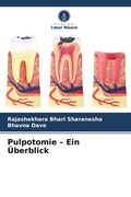 Cover: Pulpotomie - Ein &Uuml;berblick - Verlag Unser Wissen