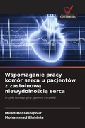 Cover: Wspomaganie pracy kom&oacute;r serca u pacjent&oacute;w z zastoinow&iquest; niewydolno&iquest;ci&iquest; serca - Wydawnictwo Nasza Wiedza