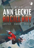 Cover: Ancillary. Justice-Sword-Mercy. Trilogia Imperial Radch. Titan edition - Oscar fantastica sci-fi;Mondadori