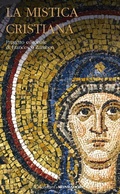 Cover: La mistica cristiana. Vol. 1 - I Meridiani;Mondadori;La mistica cristiana
