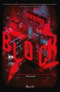 Enlarge image Cover: The block. The Loop. Vol. 2 - Narrativa Ragazzi;Rizzoli;The block. The Loop