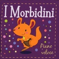 Cover: Piano e veloce. I morbidini - De Agostini