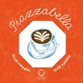 Cover: Piazzabella - Il leone verde Edizioni