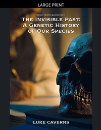 Enlarge image Cover: The Invisible Past - Human Origins Quadrilogy