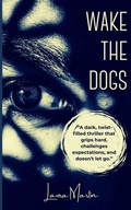 Cover: Wake The Dogs - The Dog Trilogy