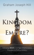Cover: Kingdom or Empire? - Wipf and Stock Publishers