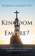 Cover: Kingdom or Empire? - Cascade Books