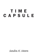 Cover: Time Capsule - Christian Faith Publishing