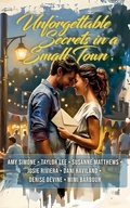 Cover: Unforgettable Secrets in a Small Town (The Unforgettables, #17) - Chill Out!