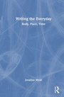 Cover: Writing the Everyday - Taylor & Francis