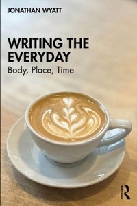 Enlarge image Cover: Writing the Everyday - Taylor & Francis