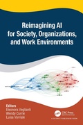 Cover: Reimagining AI for Society, Organizations, and Work Environments - CRC Press