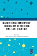 Cover: Discovering Francophone Ecoregions of the Long Nineteenth Century - Routledge