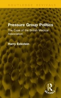 Cover: Pressure Group Politics - Routledge
