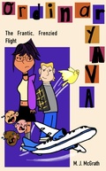 Cover: Ordinary Ava: The Frantic, Frenzied Flight - Lulu.com