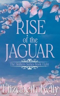 Cover: Rise of the Jaguar (Book Eight) - Elizabeth Kelly