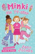 Cover: Minki die TV-ster - Pan Macmillan South Africa Children's Books