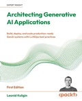 Cover: Architecting Generative AI Applications - Packt Publishing
