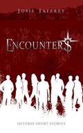 Cover: Encounters: Silverse Short Stories - Josie Jaffrey