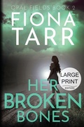 Cover: Her Broken Bones - Fiona Tarr