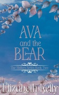 Cover: Ava and the Bear (Book Two) - Elizabeth Kelly