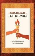 Cover: Torchlight Testimonies - Torch Runner Publications