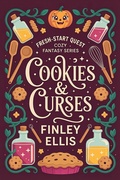 Cover: Cookies & Curses (The Fresh-Start Quest Series, #1) - Future Fiction Press LLC