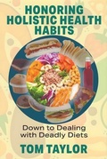 Cover: Honoring Holistic Health Habits - Book Domain LLC.