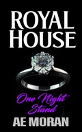 Cover: One Night Stand (Royal House, #4) - The Invisible Publishing Company