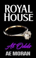 Cover: At Odds (Royal House, #7) - The Invisible Publishing Company