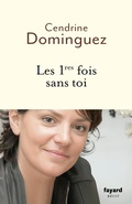 Cover: Les 1res fois sans toi - Fayard