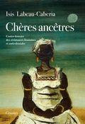 Cover: Ch&egrave;res anc&ecirc;tres - Grasset