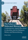 Cover: The Future of Holocaust Memory - Palgrave Macmillan