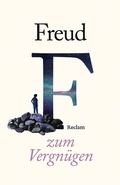 Cover: Sigmund Freud zum Vergn&uuml;gen - Reclam