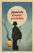 Cover: Japanische Kriminalgeschichten - Reclam