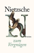 Cover: Friedrich Nietzsche zum Vergn&uuml;gen - Reclam