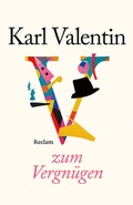Cover: Karl Valentin zum Vergn&uuml;gen - Reclam