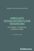 Cover: Ambulante spezialfach&auml;rztliche Versorgung - Kohlhammer