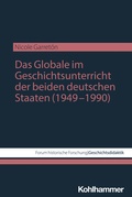 Bild: Das Globale im Geschichtsunterricht der beiden deutschen Staaten (1949-1990) - Kohlhammer