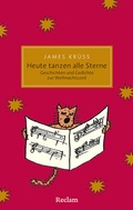 Cover: Heute tanzen alle Sterne. Die sch&ouml;nsten Geschichten und Gedichte zur Weihnachtszeit - Reclam