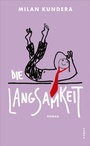 Cover: Die Langsamkeit - Kampa Verlag