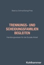 Bild: Trennungs- und Scheidungsfamilien begleiten - Kohlhammer
